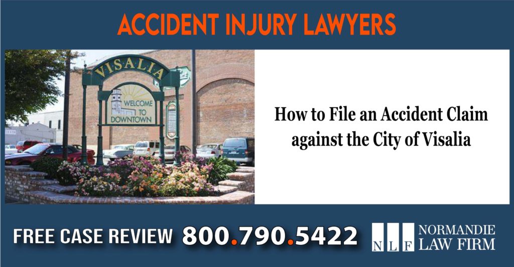 How to File an Accident Claim against the City of Visalia lawyer attorney sue lawsuit compensation incident