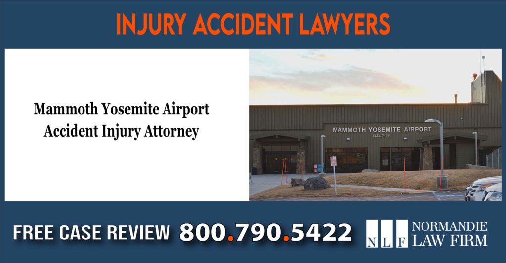 Mammoth Yosemite Airport Accident Injury Attorney lawyer sue incident