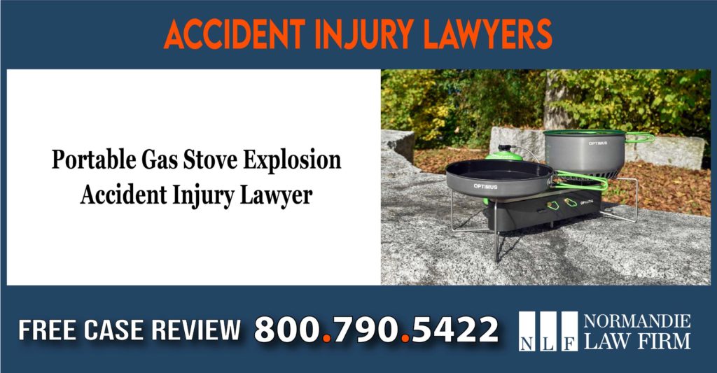 Portable Gas Stove Explosion Accident Injury Lawyer sue lawsuit liability defect