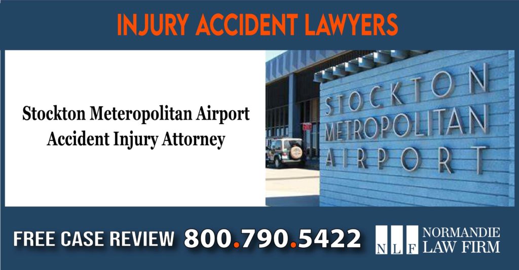 Stockton Metropolitan Airport Accident Injury Attorney incident lawyer lawsuit