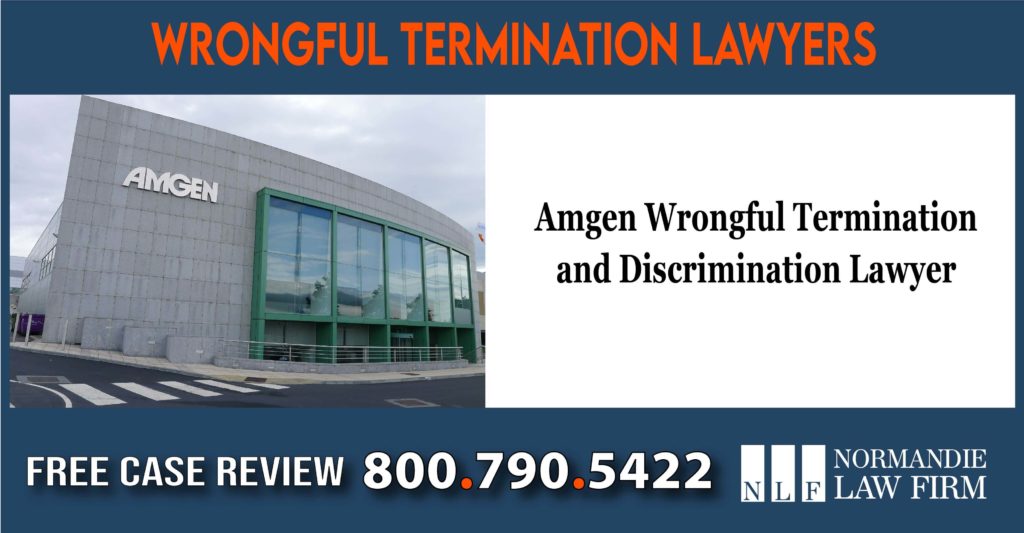 Amgen Wrongful Termination and Discrimination Lawyer attorney sue lawsuit compensation incident