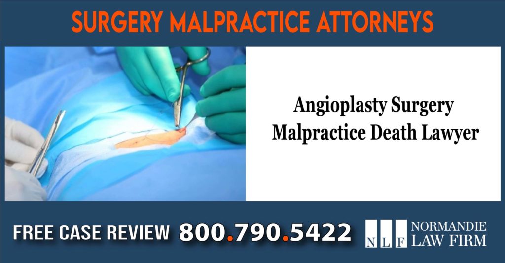 Angioplasty Surgery Malpractice Death Lawyer incident liability liable sue compensation accident