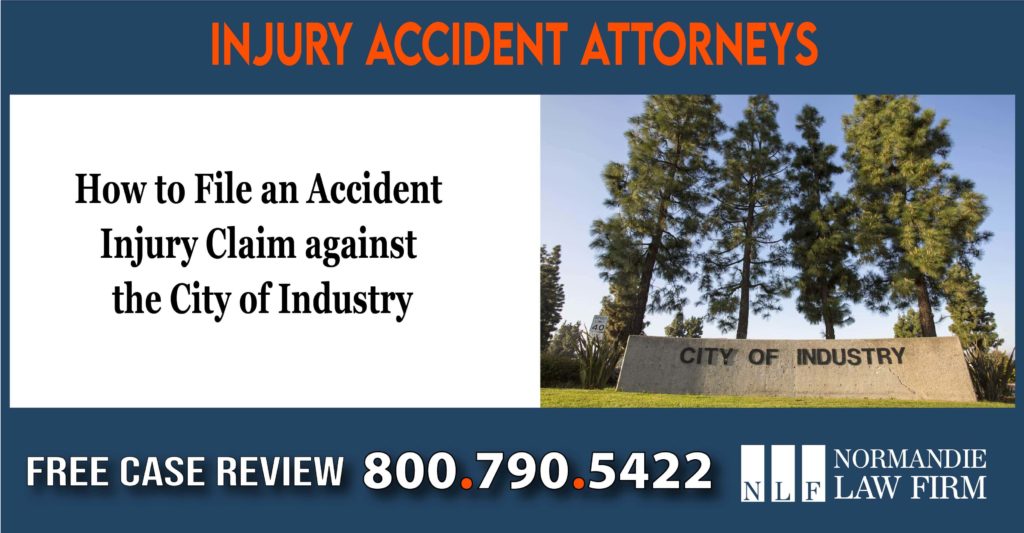 How to File an Accident Injury Claim against the City of Industry lawyer lawsuit sue compensation incident