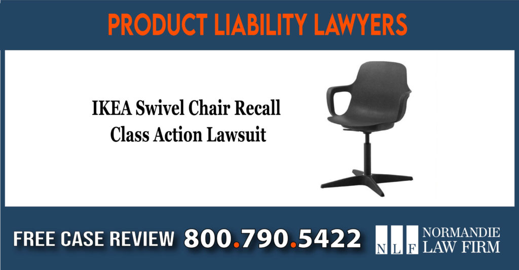 IKEA Swivel Chair Recall Class Action Lawsuit lawyer product liability attorney sue compensation