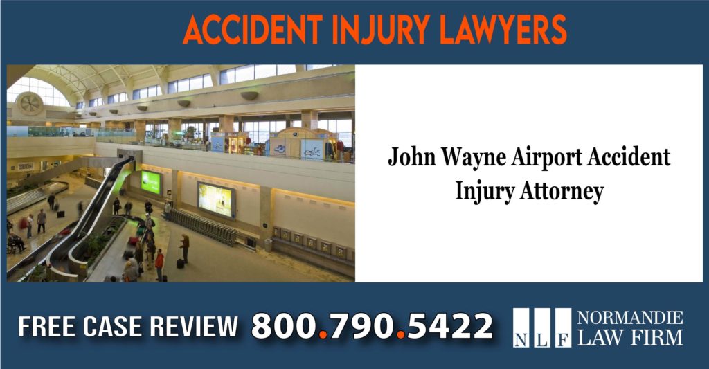 John Wayne Airport Accident Injury Attorney lawsuit lawyer attorney compensation incident liability law firm liable
