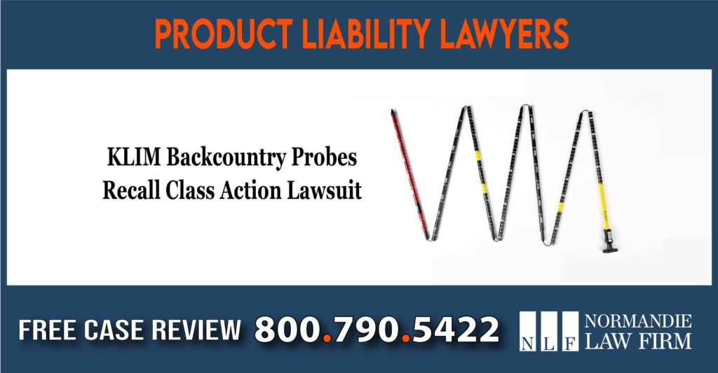 KLIM Backcountry Probes Recall Class Action Lawsuit sue compensation lawyer attorney