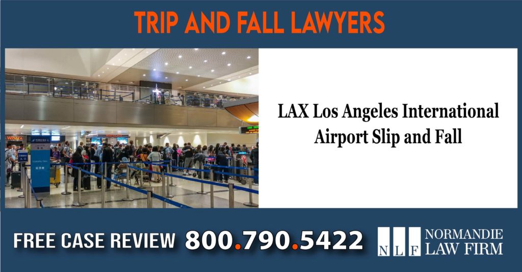 LAX Los Angeles International Airport Slip and Fall incident liability injury lawyer attorney lawsuit