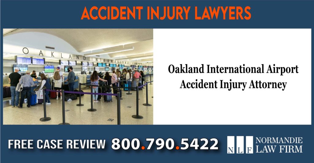 Oakland International Airport Accident Injury Attorney lawsuit lawyer attorney compensation incident liability law firm