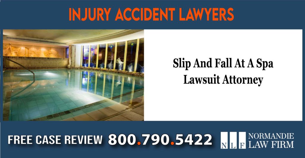 Slip And Fall At A Spa Lawsuit Attorney lawyer sue incident accident compensation liability