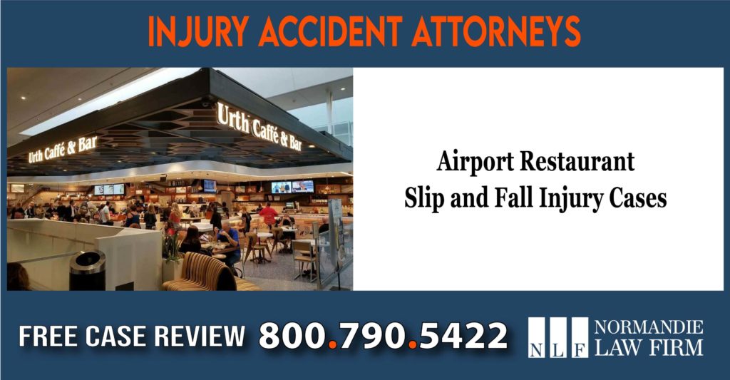 Airport Restaurant Slip and Fall Injury Cases incident lawyer attorney compensation sue