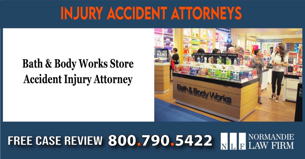 Bath & Body Works Store Accident Injury Attorney lawyer sue compensation incident accident