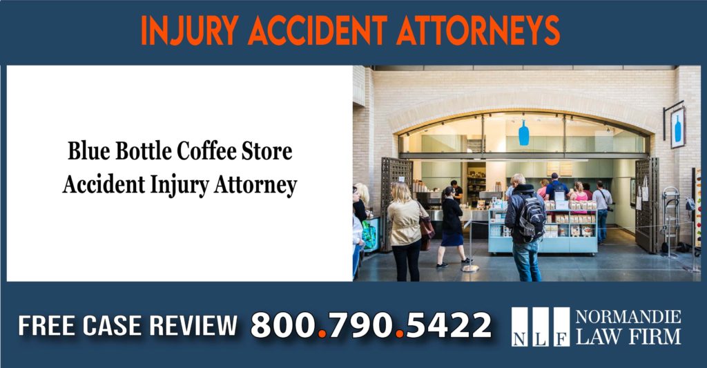 Blue Bottle Coffee Store Accident Injury Attorney lawsuit lawyer slip and fall incident