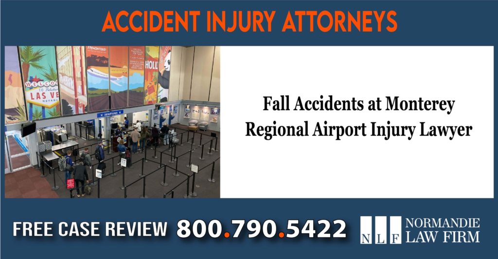 Fall Accidents at Monterey Regional Airport Injury Lawyer incident liability sue lawsuit