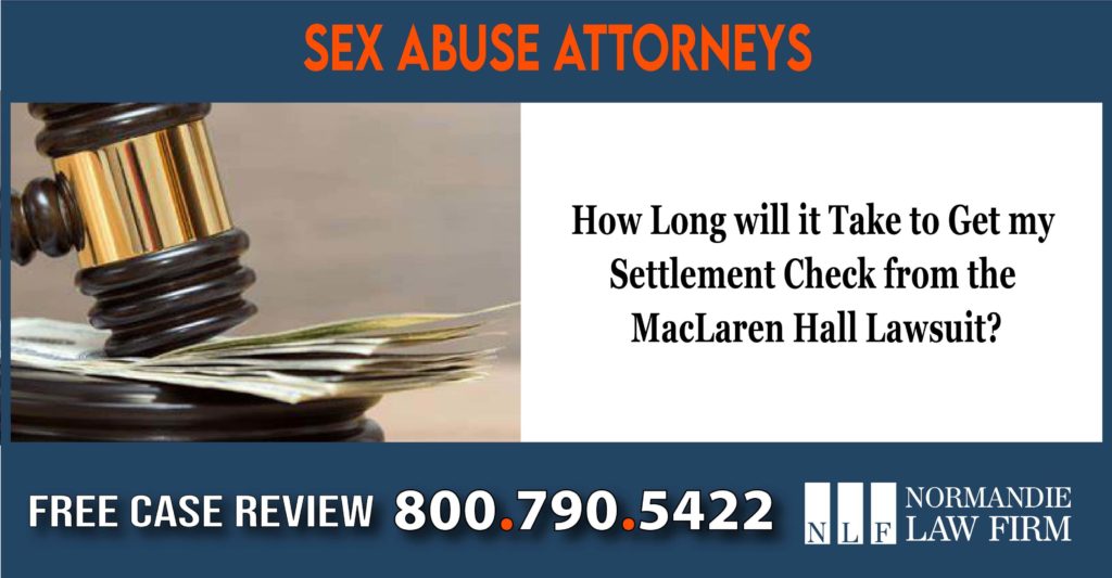 How Long will it Take to Get my settlement check mclaren sex abuse lawyer attorney sue lawsuit