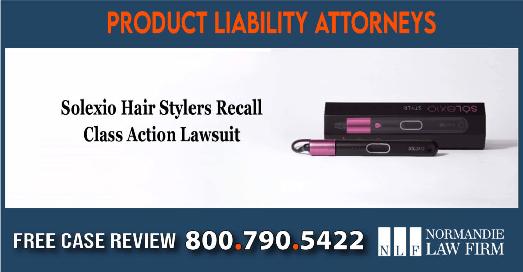 Solexio Hair Stylers Recall Class Action Lawsuit lawyer sue compensation