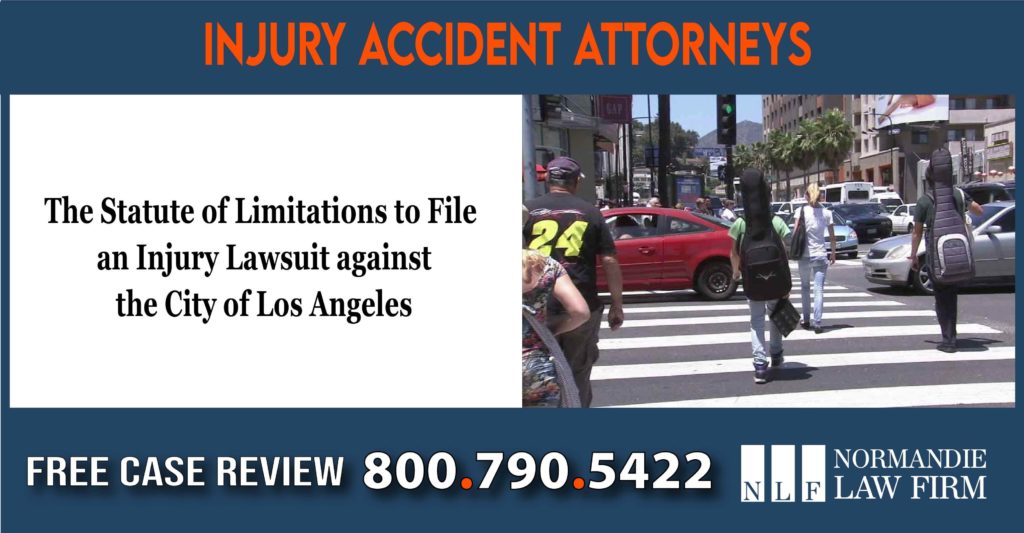 The Statute of Limitations to File an Injury Lawsuit against the City of Los Angeles lawyer attorney sue compensation