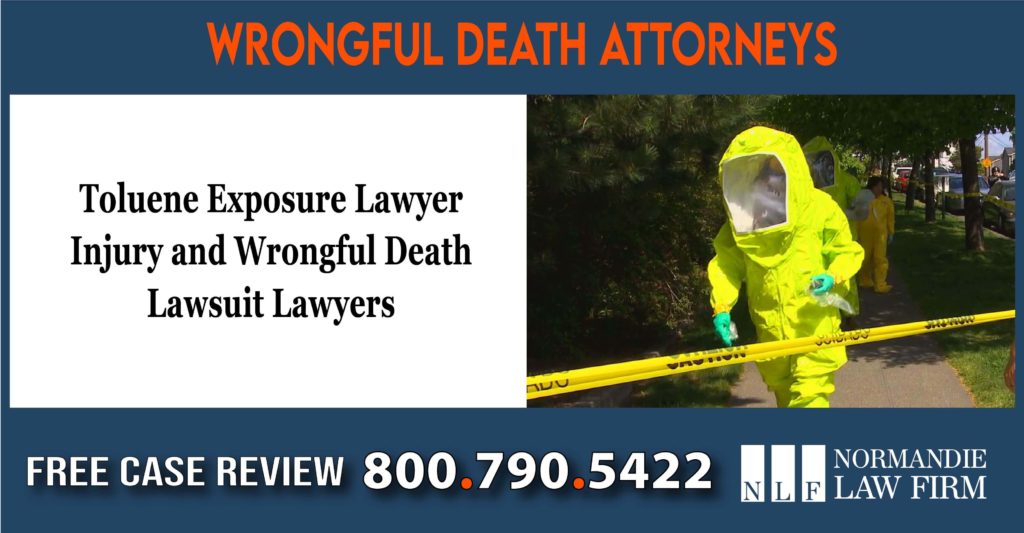 Toluene Exposure Lawyer – Injury and Wrongful Death Lawsuit Lawyers incident liability sue