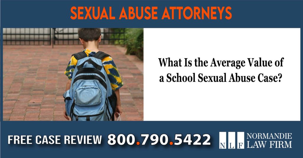 What Is the Average Value of a School Sexual Abuse Case lawsuit lawyer attorney sue