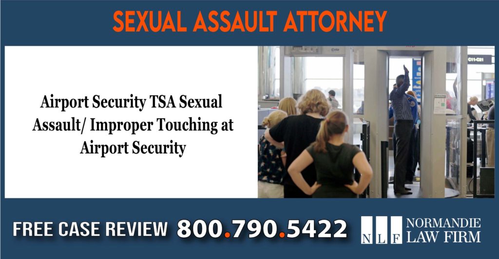 Airport Security TSA Sexual Assault - Improper Touching at Airport Security Lawyer attorney