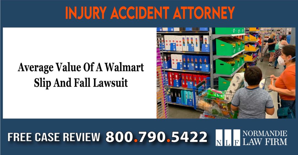 Average Value Of A Walmart Slip And Fall Lawsuit lawyer attorney sue lawsuit compensation liability
