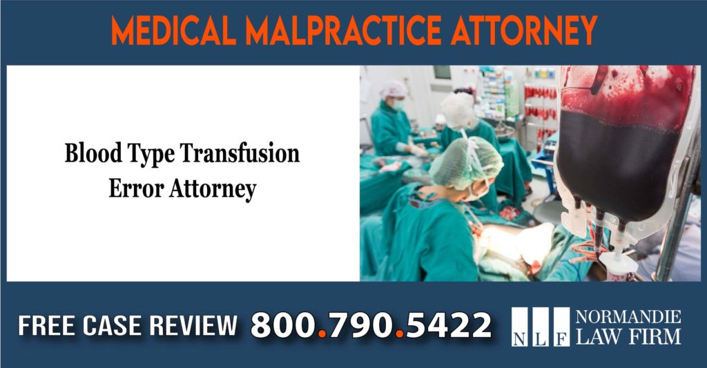 Blood Type Transfusion Error Attorney liability compensation attorney sue liable medical malpractice