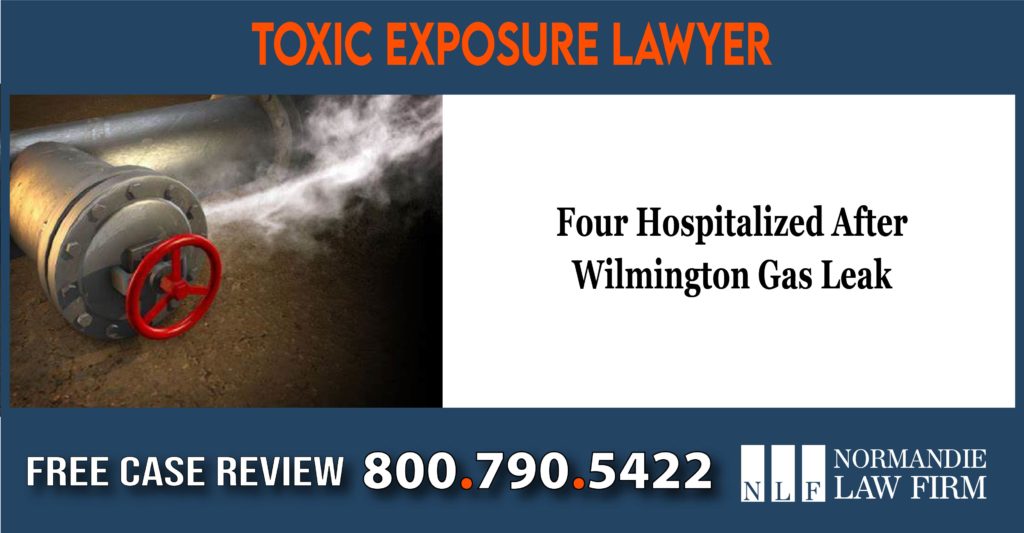 Four Hospitalized After Wilmington Gas Leak lawyer attorney sue lawsuit compensation incident liability