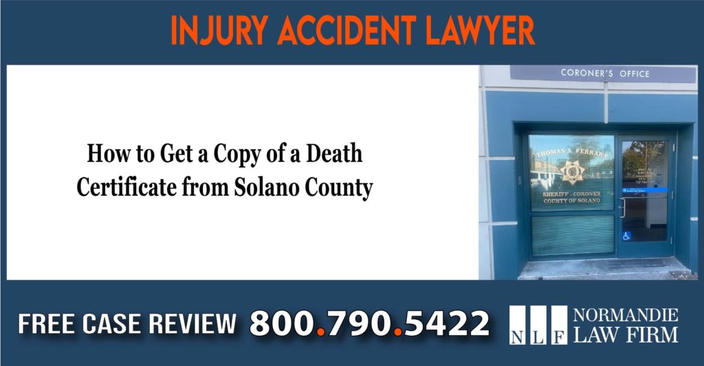 How to Get a Copy of a Death Certificate from Solano County lawyer attorney sue lawsuit