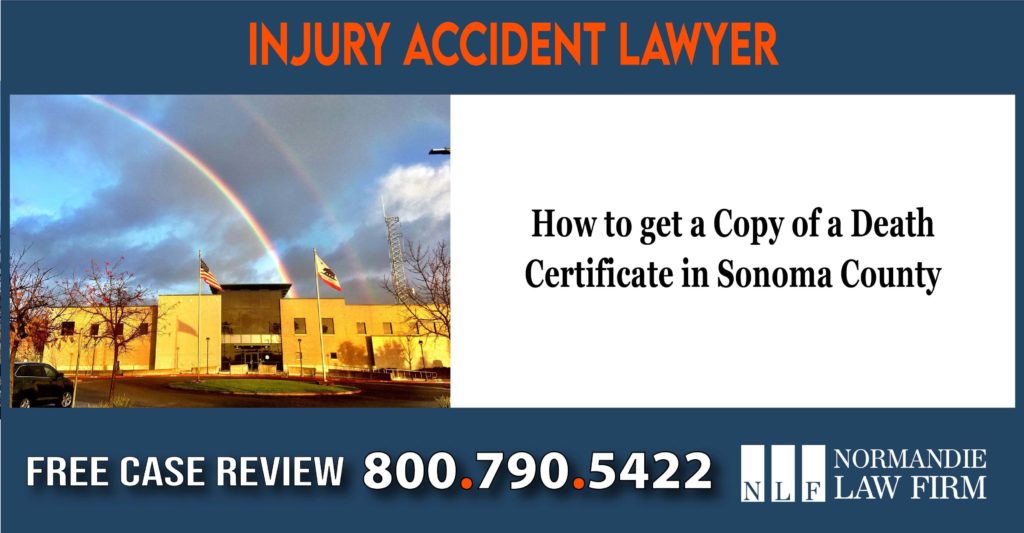 How to get a Copy of a Death Certificate in Sonoma County lawyer lawsuit attorney