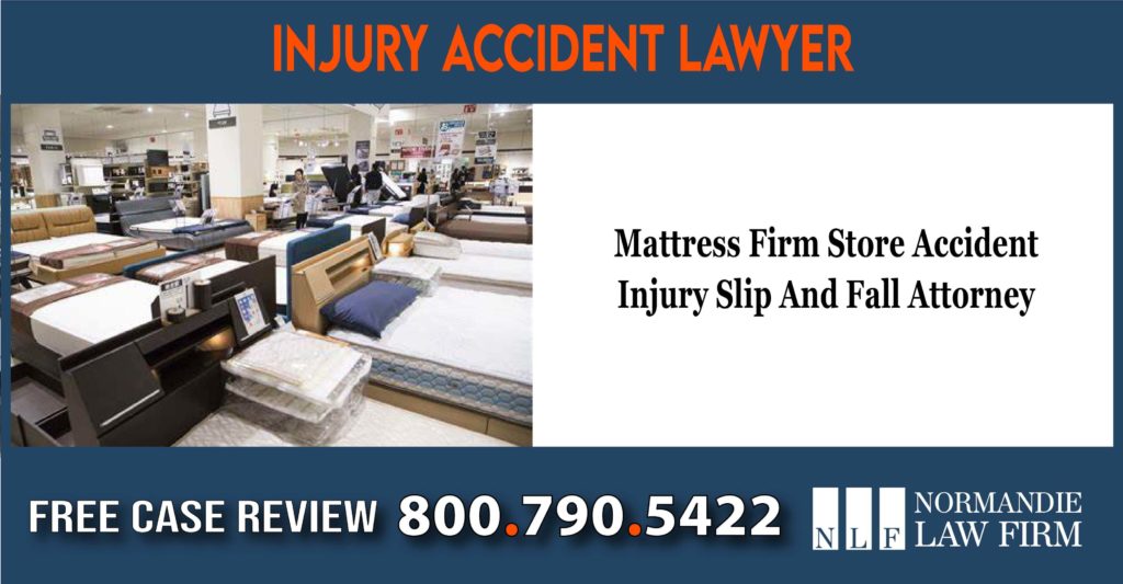 Mattress Firm Store Accident Injury Slip And Fall Attorney lawyer sue compensation incident liability