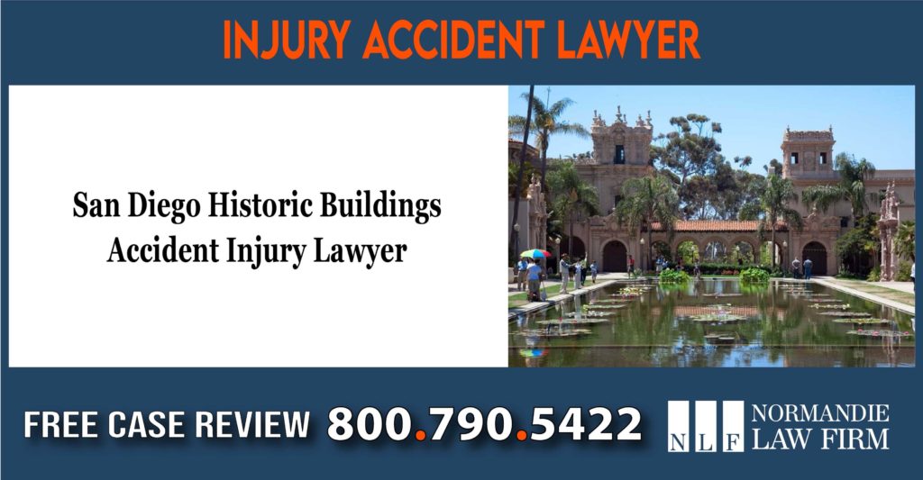 San Diego Historic Buildings Accident Injury Lawyer attorney sue lawsuit compensation incident