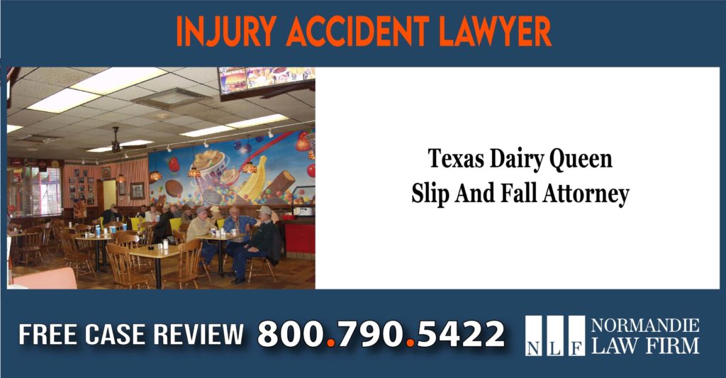 Texas Dairy Queen Slip And Fall Lawyers attorney sue lawsuit compensation incident