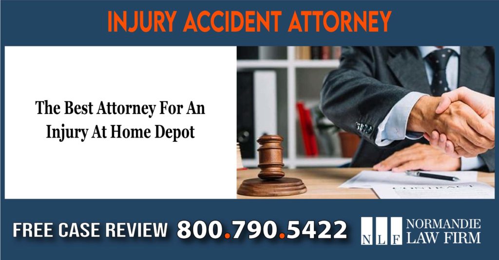 The Best Attorney For An Injury At Home Depot Lawsuit lawyer attorney sue lawsuit