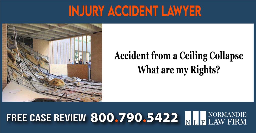Accident from a Ceiling Collapse - What are my Rights sue lawsuit compensation incident lawyer attorney