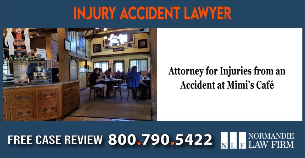 Attorney for Injuries from an Accident at Mimi's Café lawsuit lawyer attorney sue