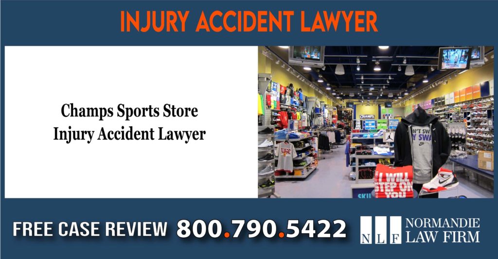 Champs Sports Store Injury Accident Lawyer incident lawsuit sue liability