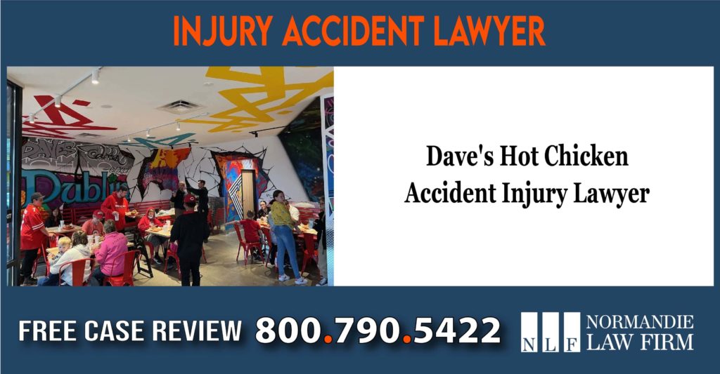 Dave's Hot Chicken Accident Injury Lawyer incident liabilit attorney sue lawsuit