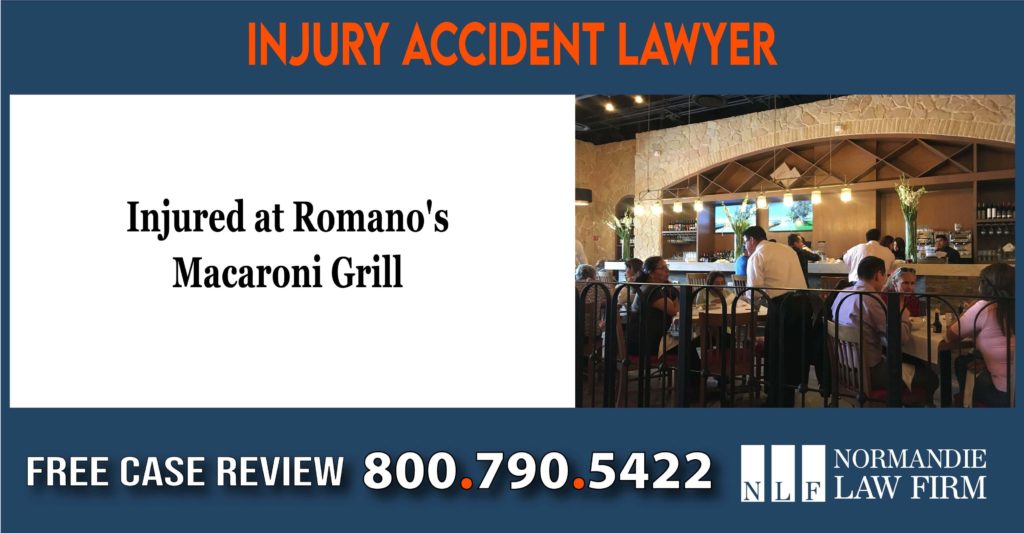 Injured at Romano's Macaroni Grill Incident lawsuit lawyer attorney sue