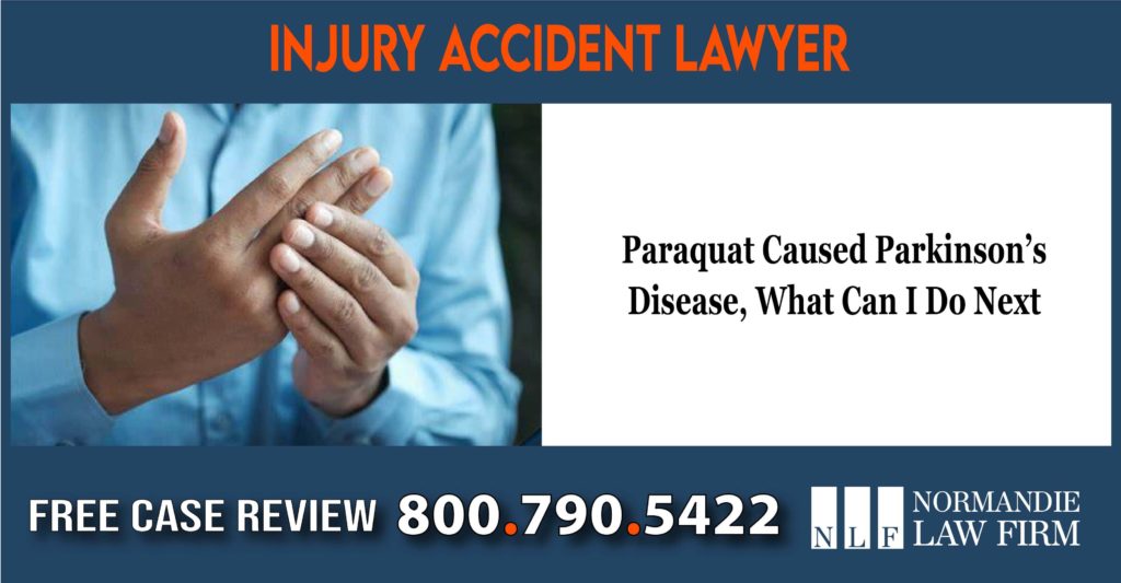 Paraquat Caused Parkinson’s Disease, What Can I Do Next liability compensation attorney sue