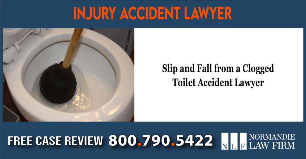 Slip and Fall from a Clogged Toilet Accident Lawyer attorney sue lawsuit compensation incident liability