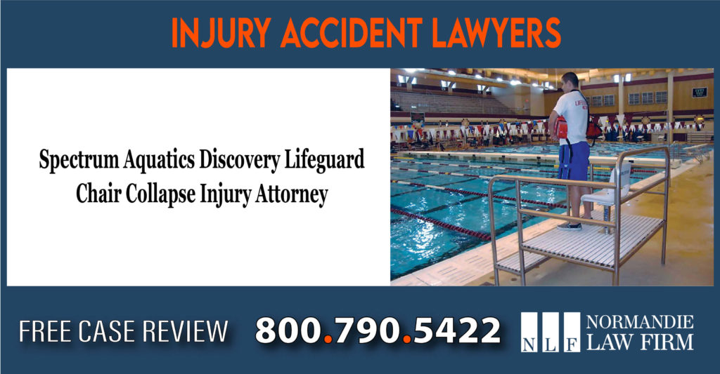 Spectrum Aquatics Discovery Lifeguard Chair Collapse Injury Attorney