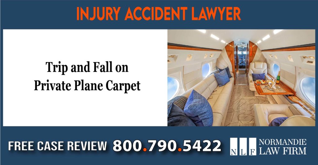 Trip and Fall on Private Plane Carpet lawyer attorney sue lawsuit