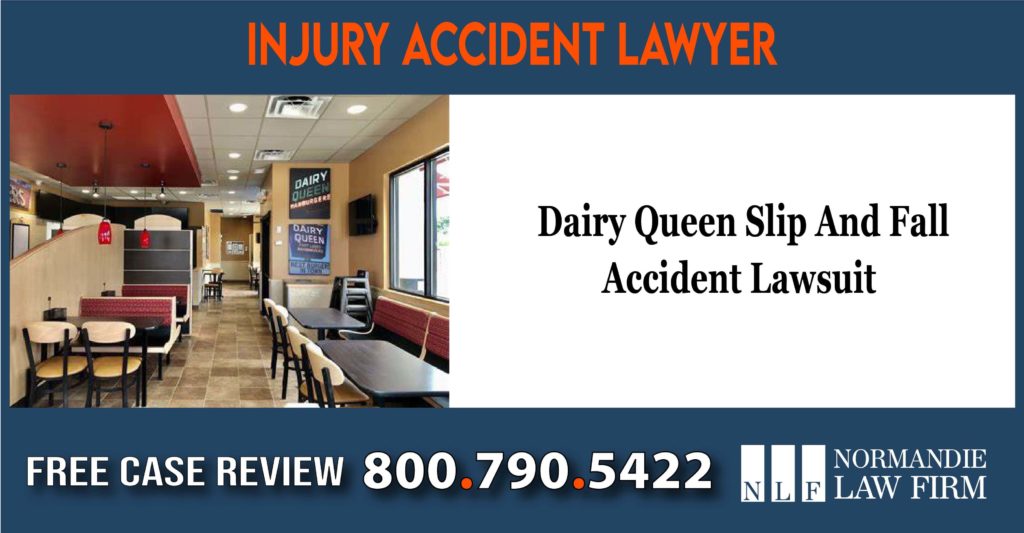 Dairy Queen Slip And Fall Accident Lawsuit sue compensation incident lawyer attorney