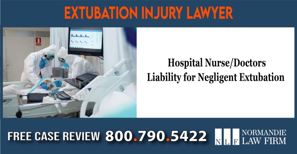 Extubation Injury Lawyer attorney sue lasuit compensation incident