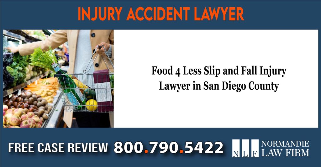 Food 4 Less Slip and Fall Injury Lawyer in San Diego County attorney liability sue compensation incident