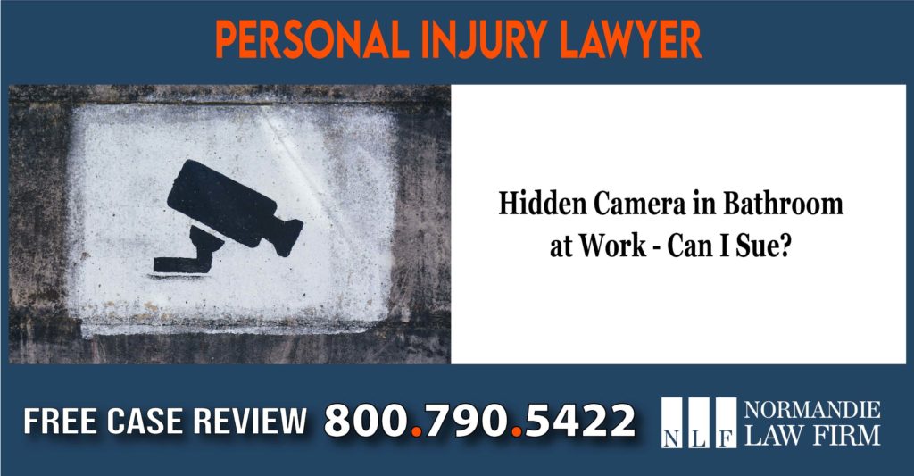 Hidden Camera in Bathroom at Work - Can I Sue lawyer attorney sue lawsuit