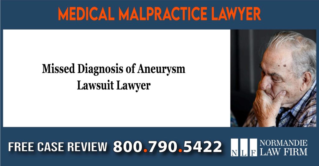 Missed Diagnosis of Aneurysm Lawsuit Lawyer attorney sue compensation malpractice