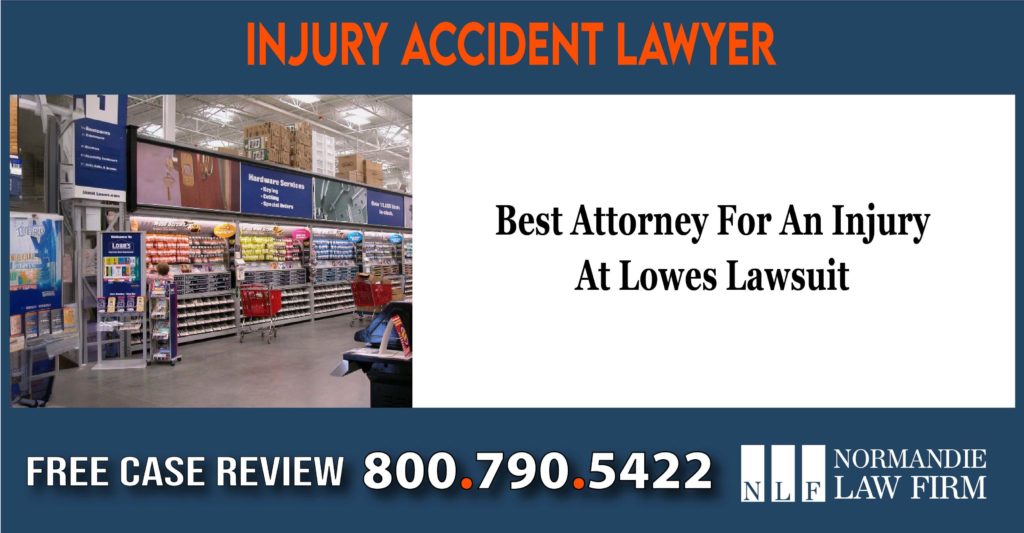 Best Attorney For An Injury At Lowes Lawsuit lawyer attorney sue