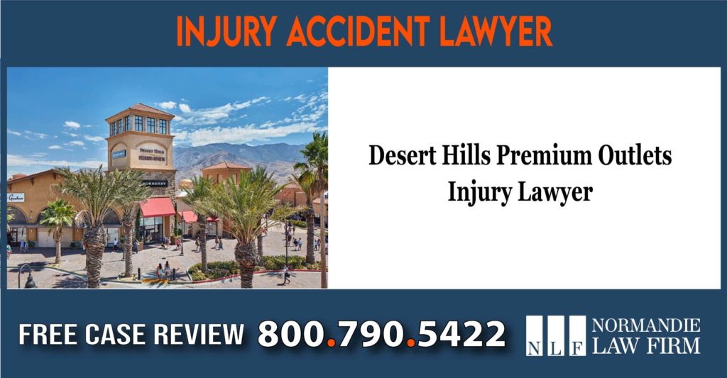 Desert Hills Premium Outlets Injury Lawyer sue compensation incident lawsuit
