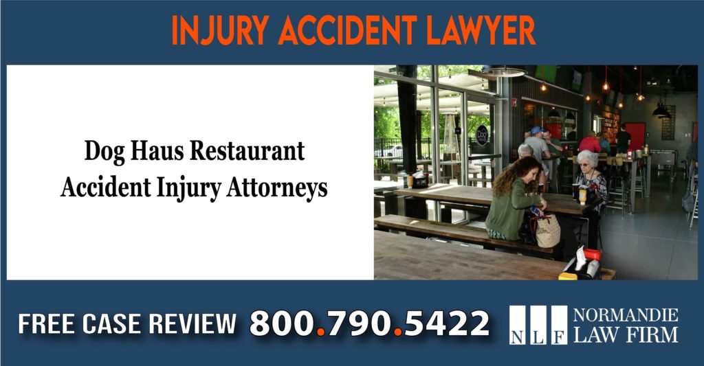 Dog Haus Restaurant Accident Injury Attorneys lawyer incident liability sue lawsuit