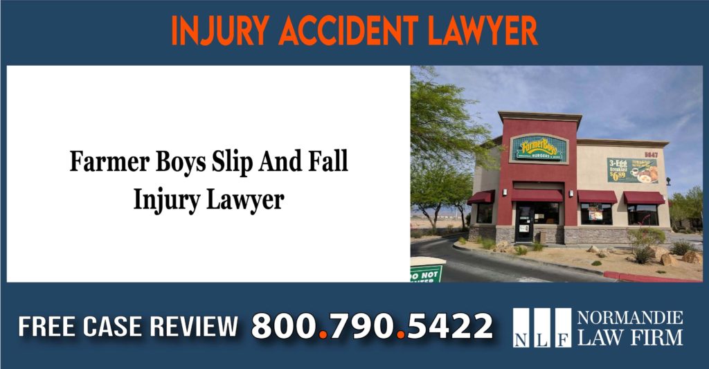 Farmer Boys Slip And Fall Injury Lawyer sue lawsuit attorney compensation incident liability